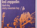 LED ZEPPELIN: Black Dog / Misty Mountain Hop 45 (France, PS, original yellow la