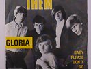THEM: Gloria / Baby Please Don't Go 45 (Belgium, VG+ PS cover wrinkles, scuffed