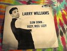 LARRY WILLIAMS - SLOW DOWN / DIZZY, MISS LIZZY - U.S. 7