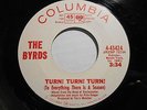 THE BYRDS Turn Turn Turn / She Don't Care About Time 45 Columbia 43424  Promo