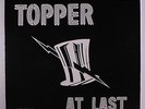 TOPPER: At Last LP (private pressing c. '77, very sl cw light wear @ corners) r