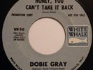 DOBIE GRAY - HONEY, YOU CAN'T TAKE IT BACK ON WHITE WHALE 342 PROMO