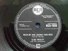 ELVIS PRESLEY: WEAR MY RING AROUND YOUR NECK 1958 RCA 78 RPM EX+ 