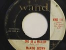 MAXINE BROWN-ONE IN A MILLION /ANYTHING YOU DO IS ALRIGHT-NORTHERN 45 on WAND