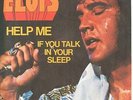 Elvis Presley - Help Me/If You Talk In Your Sleep - 7