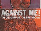 AGAINST ME Disco Before the Breakdown 200 MADE LIGHT PINKISH PURPLE 7 INCH Vinyl