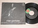 RINO GAETANO - MIO FRATELLO E' FIGLIO UNICO / BERTA FILAVA- 45 GIRI 7