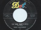 DINO MATTHEWS/GROUP 45RPM '62 DOT THE GIRL THAT I LOVE DOO WOP BALLAD VG+++