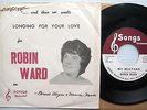ROBIN WARD longing for your love my mistake PUBLISHER's label 45 Surf Teen CC96