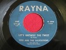 RARE DOOWOP 45 - VITO & THE SALUTATIONS - LETS UNTWIST THE TWIST - RAYNA 5009