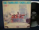 The Cadillacs - The Fabulous Cadillacs - 1959 - Jubilee Label - Mono