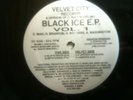 BLACK ICE - black ice e.p. vol. 1 - VELVET CITY RECORDS - VG++/NM //