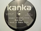 Kanka Make it this time Killer  UK Digi  12