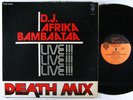 D.J. AFRIKA BAMBAATAA Death Mix Live 12