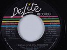 70s Soul 45 BENNY TROY I Wanna Give You Tomorrow DE-LITE HEAR