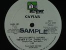 CAVIAR Never Stop Loving You 12