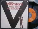 VIBRATORS BABY BABY INTO THE FUTURE EPIC EPC 5302 ITALIAN KNOX URBAN DOGS SINGLE