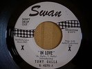 RARE NORTHERN SOUL  TONY GALLA  in love  SWAN 4275  PROMO  MINT NOS