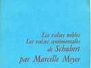LES DISCOPHILES FRANÇAIS SCHUBERT MARCELLE MEYER DF 31 VALSES NOBLES,