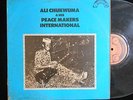 ALI CHUKWUMA & HIS PEACEMAKERS INTERNATIONAL__AFRO JUJU NIGERIA__LP