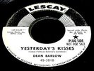 R&B POPCORN NORTHERN SOUL - DEAN BARLOW - YESTERDAY'S KISSES - VG+