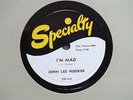 JOHN LEE HOOKER I'm mad/Everybody's blues-Specialty528- BLUES