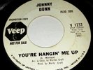 RARE NORTHERN SOUL PROMO JOHNNY DUNN HANGIN' ME UP / FALSE PRIDE VEEP 1237