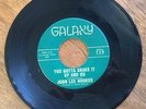 JOHN LEE HOOKER You Gotta Shake It Up And Go / I Lost My Job GALAXY 716 Soul R&B