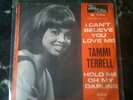 Tammi Terrell I can t believe you love me Hold me oh my darl 45 Artone very rare