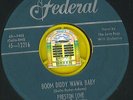 Preston Love/BOOM DIDDY WAWA BABY & A MAN GOIN' CRAZY/FEDERAL12216 VG+ RARE R&B