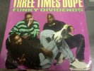 Rap/Hip-Hop 45 THREE TIMES DOPE Funky Dividends on Arista pic sleeve