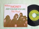 PINK FLOYD Money / any colour you like GERMAN 7