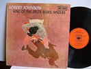 Robert Johnson - King Of The Delta Blues Singers BPG 62456 UK LP 1stP 1966 CBS