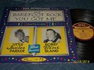 Little Junior Parker  /Bobby Blue Bland     BAREFOOT ROCK AND YOU GOT ME   LP