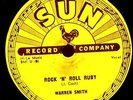 WARREN SMITH. ROCK 'N' ROLL RUBY/I'D RATHER BE SAFE THAN SORRY.78.SUN 239.