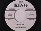 rare Soul 45 CHRISTINE KITTRELL call his name KING