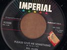 IMPERIAL rockabilly monster 45  BILL ALLEN - Please Give Me Something  NICE