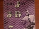 Big Jay McNeely * Big Jay in 3D * Federal LP 395-530 * Original 1956 * Nice
