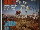 Carolina Slim Blues From The Cotton Fields Sharp 2002 Mono Rare Country Blues VG
