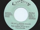 Modern Soul Boogie 45 Mark Anthony Lyte Speed 'I'm Just A Boogie Roller' Hear