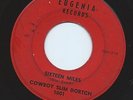 Memphis Rockabilly 45 Cowboy Slim Dortch 'Sixteen Miles' Eugenia Hear