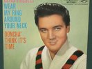 Elvis Presley Wear My Ring Around Your Neck 45 W/ Sleeve NM