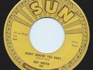 Rockabilly 45 Ray Smith 'Right Behind You Baby'/'So Young' Sun Original Hear
