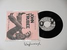 JOHN TRUBEE - BLIND MAN'S PENIS B/W CALL TO A MOTEL, OL 453 ONLY LABEL IN WORLD