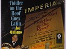 JOE QUIJANO: Fiddler On The Roof Goes Latin LP (promo lbl, disc close to M-, sm