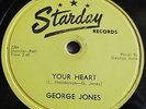 GEORGE JONES Your Heart b/w I'm Ragged But I'm Right 10