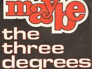 THREE DEGREES - Maybe (RARE 1970 SOUL VINYL SINGLE 7