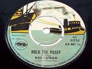 KID GUNGO 1969 ESCORT 45 HOLD THE PUSSY. LISTEN