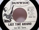 DEL-VETTS - Last Time Around (Dunwich) - '66 garage punk 7