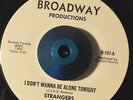 RARE 45 - FRIENDS AND STRANGERS I DONT WANNA BE ALONE TONIGHT Modern Soul LISTEN